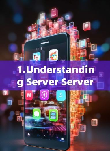 1.Understanding Server Servers