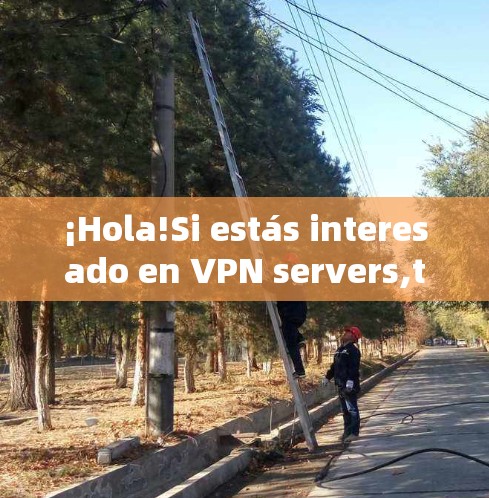 ¡Hola!Si estás interesado en VPN servers,thenéun poco sobre lo que son y cómo funcionan. ¡Hola!Si estás interesado en VPN servers,thenéun poco sobre lo que son y cómo funcionan.