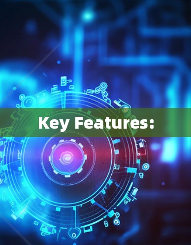 Key Features: